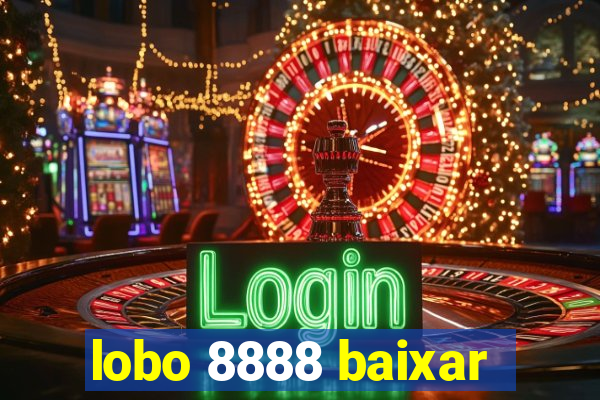 lobo 8888 baixar